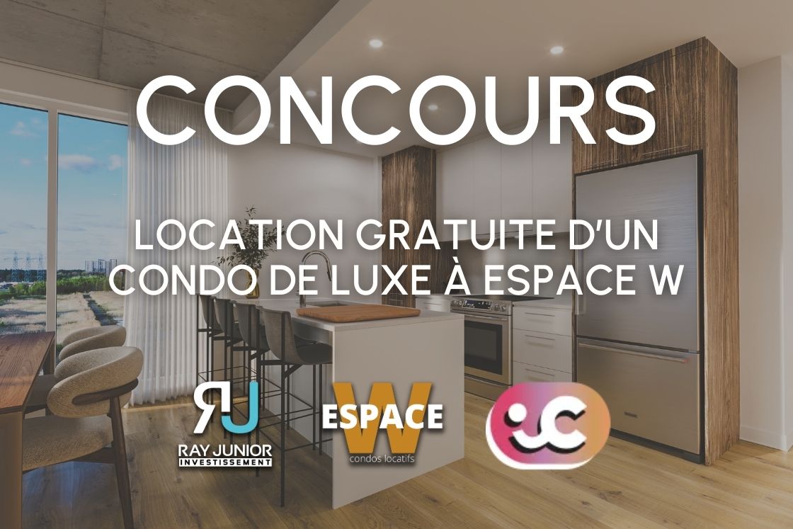 #concoursespacew #espacewcondoslocatifs #condoslocatifscitémirabel #citémirabel #Courezlachancedegagner1andelocationgratuiteàEspace W